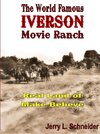 The World Famous Iverson Movie Ranch