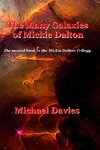 The Many Galaxies of Mickie Dalton