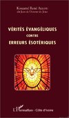 Vérités évangéliques contre erreurs ésotériques