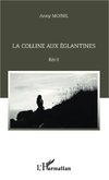 La colline aux églantines