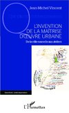 L'invention de la maîtrise d'oeuvre urbaine