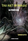 The Art Of Magic - La Profezia