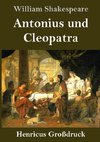 Antonius und Cleopatra (Großdruck)