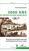 3000 ans de révolution agricole