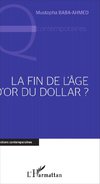 Fin de l'âge d'or du Dollar