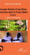 Veuvage féminin et sacrifices d'animaux dans le Fouta-Djalon (Guinée)