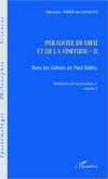 Paradoxe de dieu et de la finitude (Volume 2)