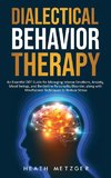 Dialectical Behavior Therapy