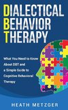 Dialectical Behavior Therapy