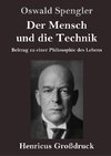 Der Mensch und die Technik (Großdruck)