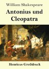 Antonius und Cleopatra (Großdruck)