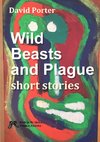 Wild Beasts and Plague short stories