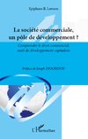 La société commerciale un pôle de développement ?