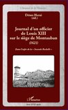 Journal d'un officier de Louis XIII sur le siège de Montauban (1621)