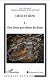 Lieux et liens  (Tome 1)