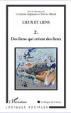 Lieux et liens  (Tome 2)