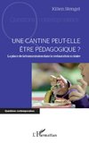 Une cantine peut-elle être pédagogique ?