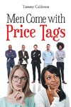 Men Come with Price Tags