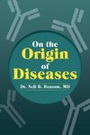 On the Origin of Diseases