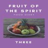 Fruit of the Spirit Food Diary