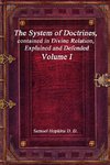 The System of Doctrines, contained in Divine Relation, Explained and Defended Volume I