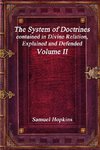 The System of Doctrines, contained in Divine Relation, Explained and Defended Volume II