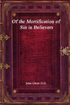 Of the Mortification of Sin in Believers