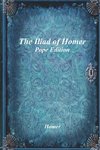 The Iliad of Homer