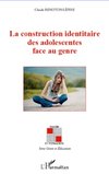 La construction identaire des adolescentes face au genre