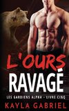 L'Ours ravage´