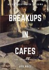 Breakups in Cafes