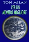 Per un mondo migliore