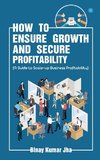 How to Ensure Growth and Secure Profitability