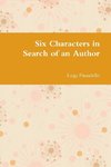 Six Characters in Search of an Author