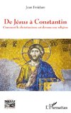 De Jésus à Constantin