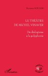 Le théâtre de Michel Vinaver