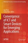 Convergence of ICT and Smart Devices for Emerging Applications