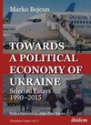 Towards a Political Economy of Ukraine