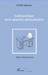 Guide pratique de la rédaction administrative