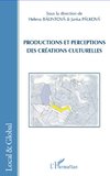 Productions et perceptions des créations culturelles