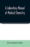 A laboratory manual of medical chemistry, containing a systematic course of experiments in laboratory manipulation and chemical action, the Non-Metallic Elements and the Medicinal Metals, Quantitative processes applied to sanitary Water Analysis, Medicina