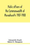 Public officers of the Commonwealth of Massachusetts 1987-1988