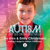 Autism, My Life on the Spectrum