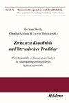 Zwischen Kreativität und literarischer Tradition