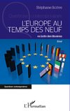 L'Europe au temps des neuf ou la fin des illusions