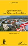 Le génocide rwandais vu par <em>L'Express</em> et <em>Jeune Afrique</em>