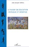 Le rugby en éducation physique et sportive