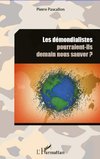 Les démondialistes pourraient-ils demain nous sauver ?