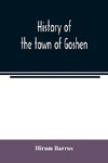 History of the town of Goshen, Hampshire County, Massachusetts, from its first settlement in 1761 to 1881, with family sketches