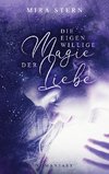 Die eigenwillige Magie der Liebe